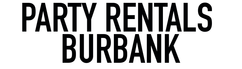 Party Rentals Burbank